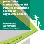 Manual para la identificación de peces óseos marino-costeros del Pacífico ecuatoriano basado en esqueletos axiales