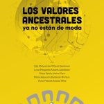 Los valores ancestrales ya no están de moda