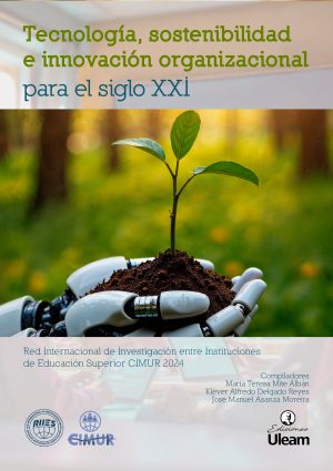 Tecnología, sostenibilidad e innovación organizacional para el siglo XXI