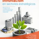 Sostenibilidad e innovación en sectores estratégicos