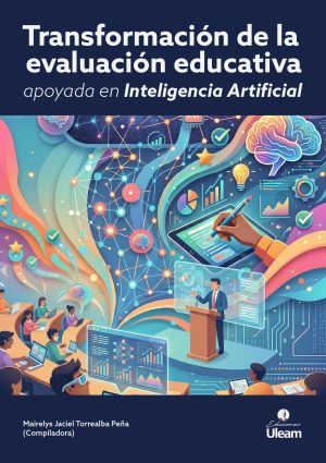 Transformación de la evaluación educativa apoyada en Inteligencia Artificial