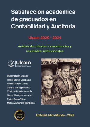 Satisfacción académica de graduados en la carrera Contabilidad y Auditoría de la Uleam (2020-2024)