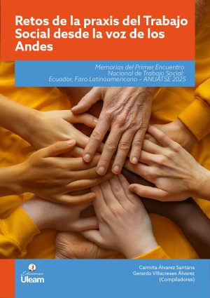 Retos de la praxis del Trabajo Social desde la voz de los Andes
