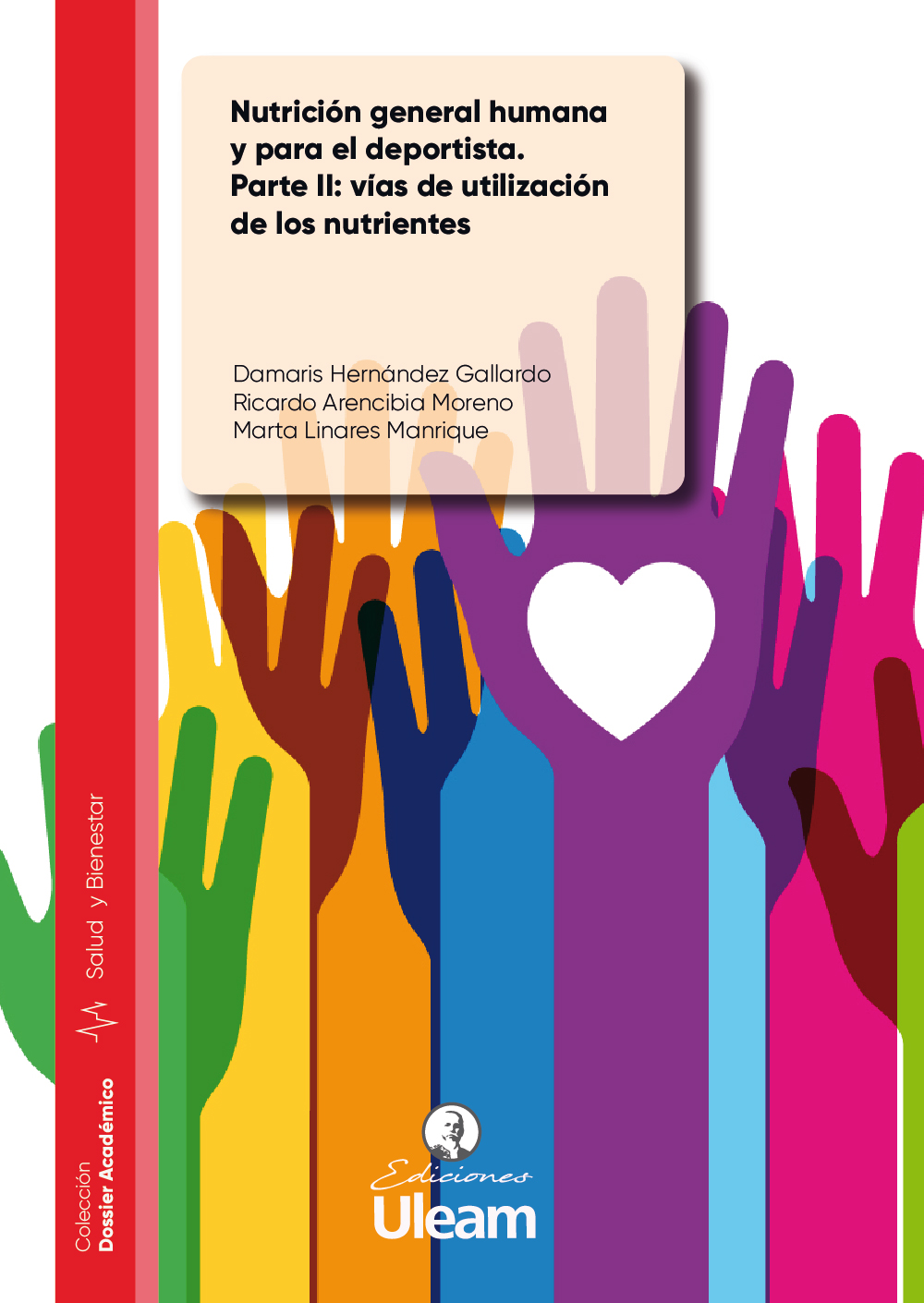 Nutrición general humana y para el deportista. Parte II: vías de utilización de los nutrientes