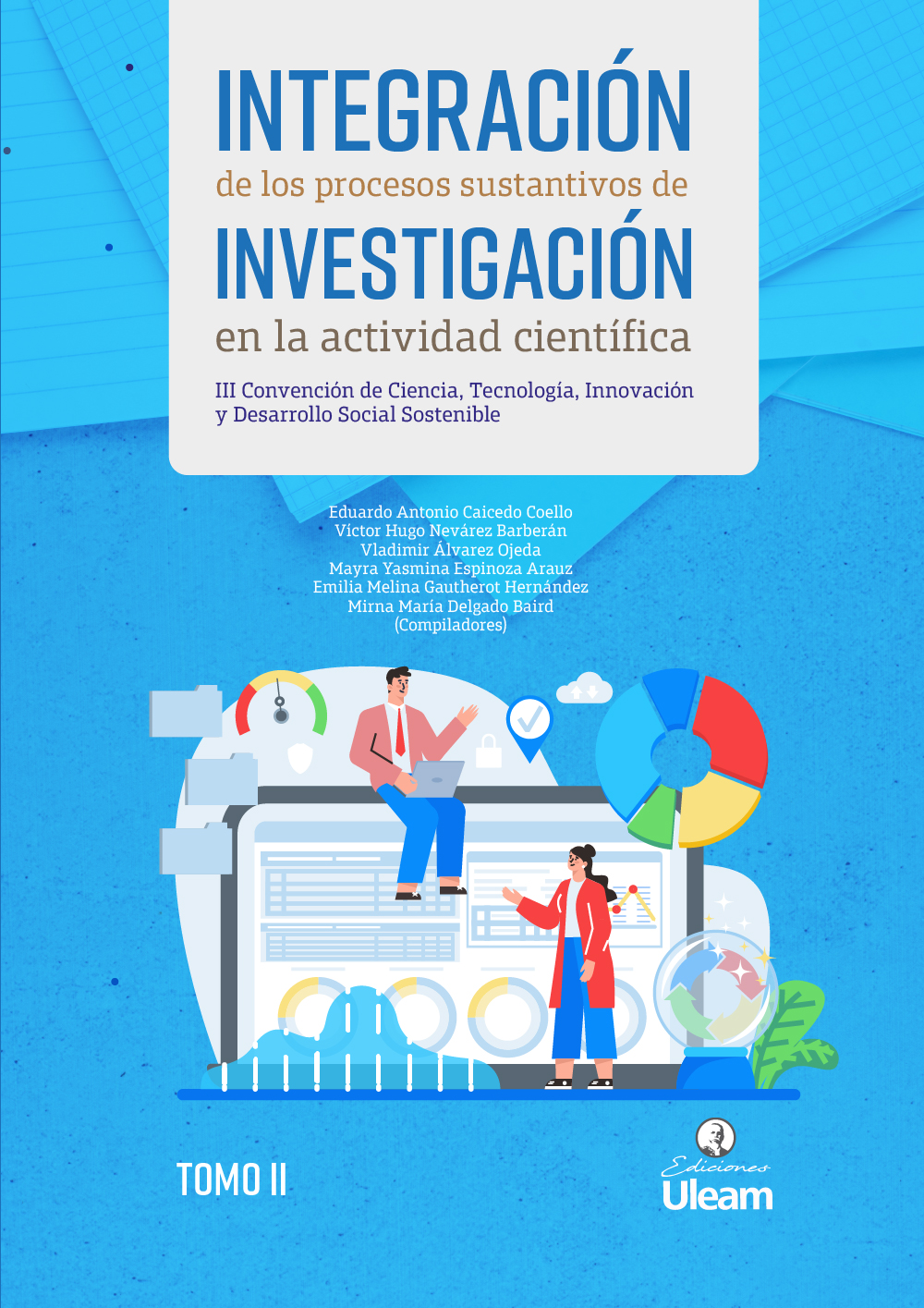 Integración de los procesos sustantivos de investigación en la actividad científica. Tomo 2