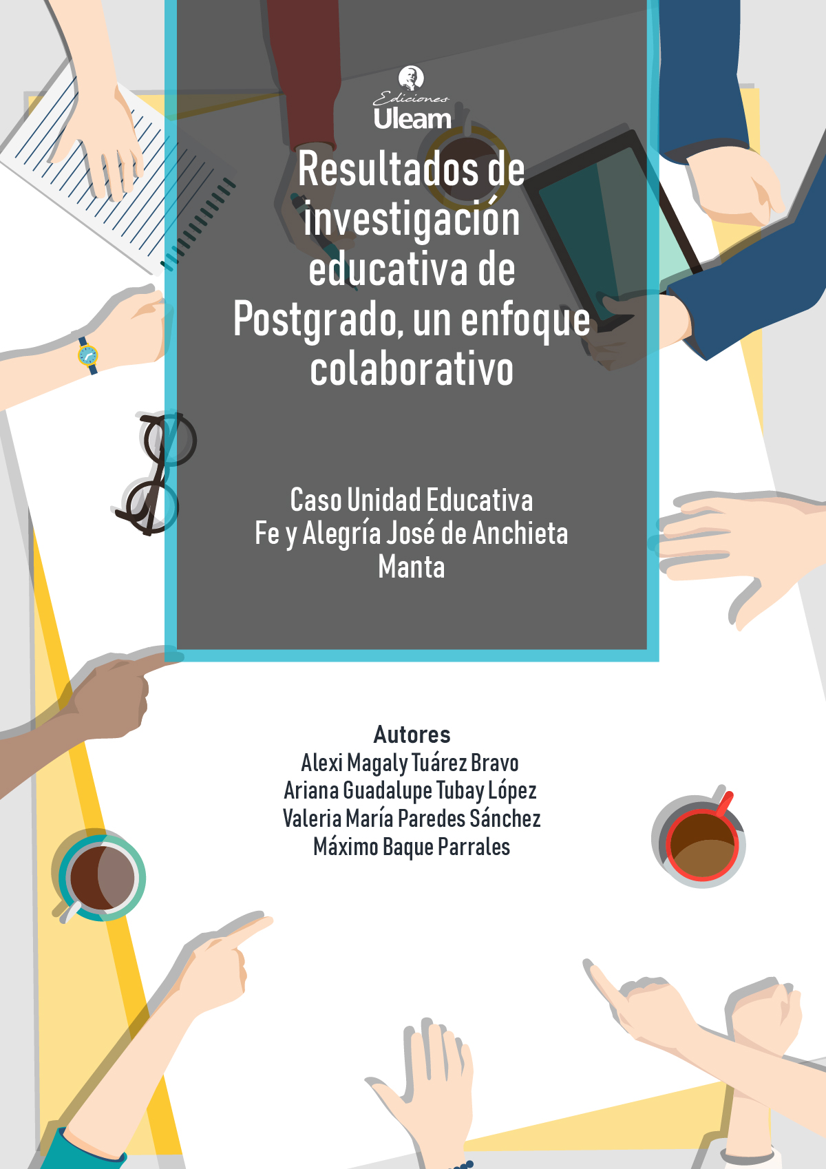 Resultados de Investigación educativa de Postgrado, un enfoque colaborativo