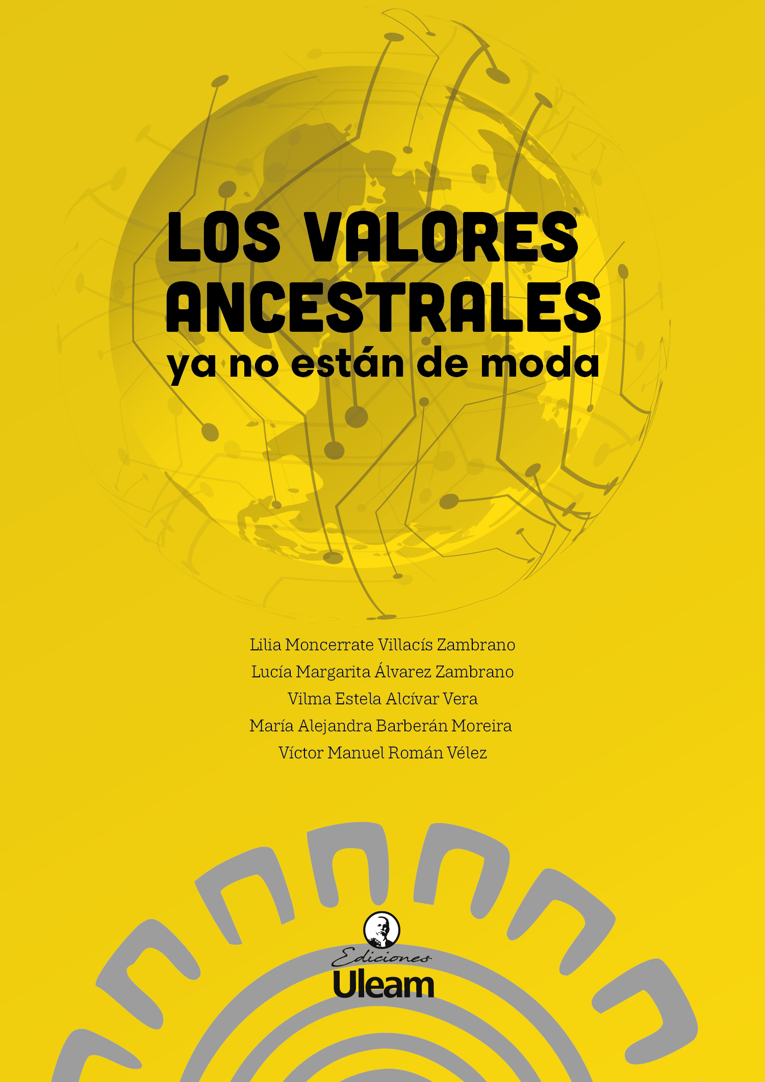 Los valores ancestrales ya no están de moda