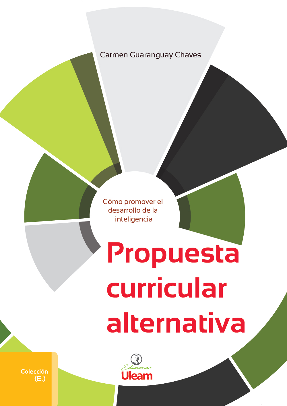 Propuesta curricular alternativa. Cómo promover el desarrollo de la inteligencia.